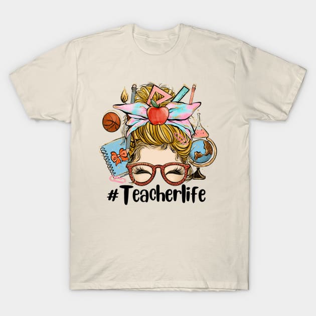 Teacher Life T-Shirt by Etopix